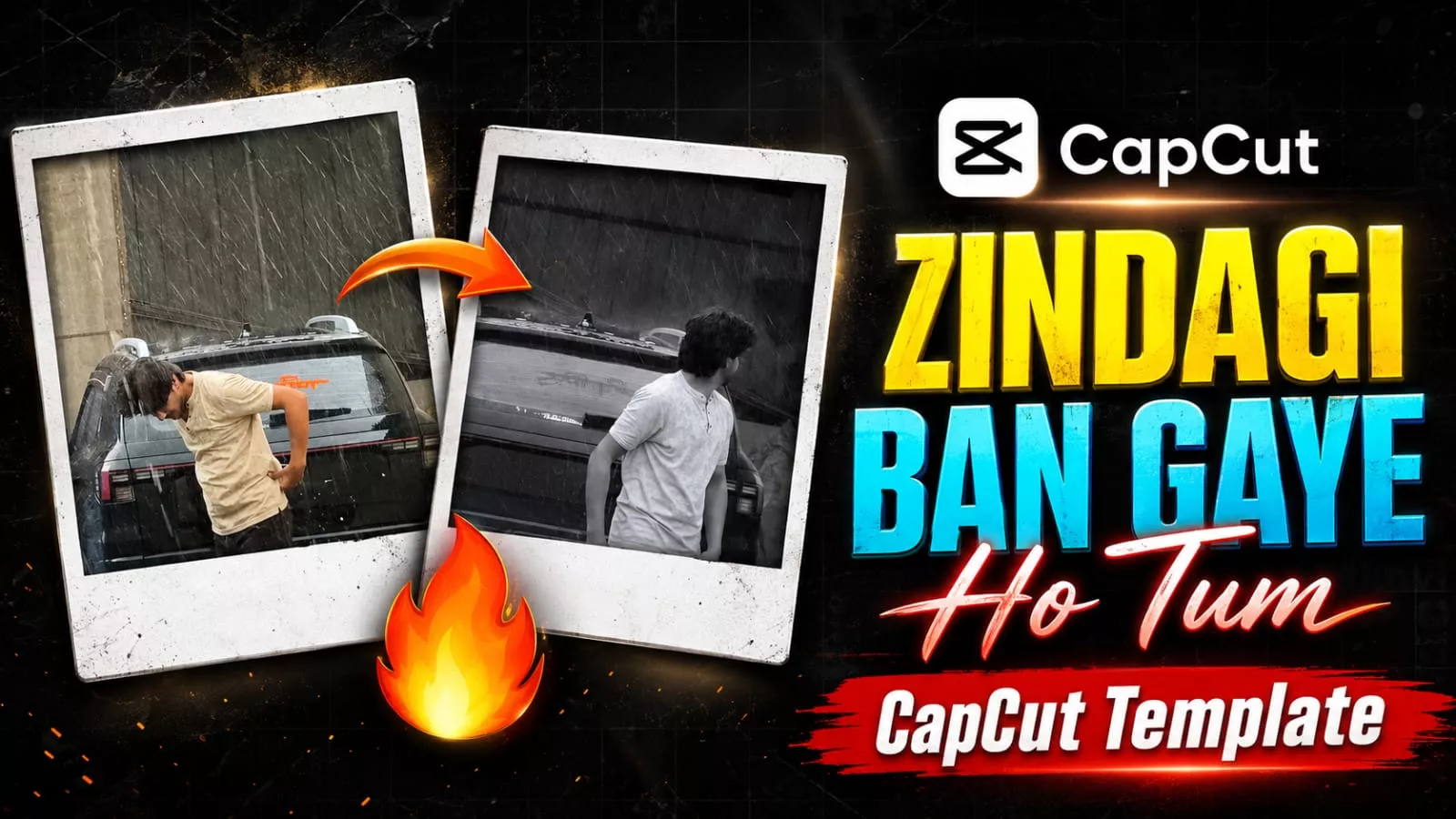 Zindagi Bna Gaye Ho Tuim Capcut Template Link