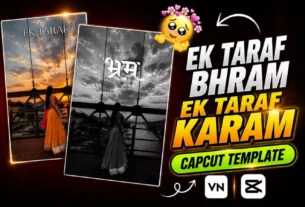 Ek Tarf Dhram Capcut Template