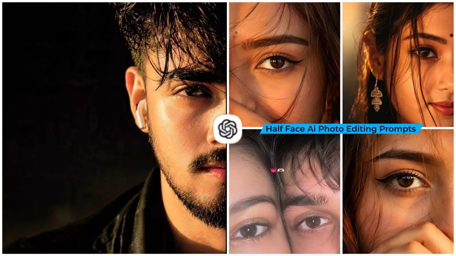 Half Face Ai Photo Editing Prompt