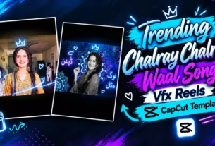Viral Chalray Chalray Waal song Vfx Capcut Template